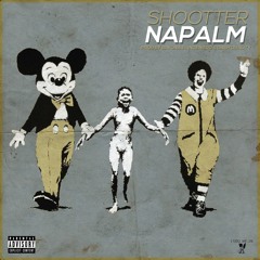 Shootter - Napalm (Prod. Bayona "El Ingeniero & Dash)