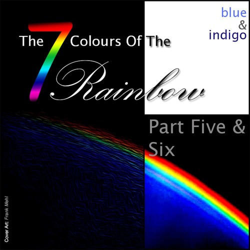 The Seven Colours Of The Rainbow Blue Indigo By 𝐹𝓇𝒶𝓃𝓀 𝑀𝑒𝒽𝓁