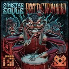 Sinister Souls - BEAT THE DRUM HARD (ProjektEXP Beatdown)