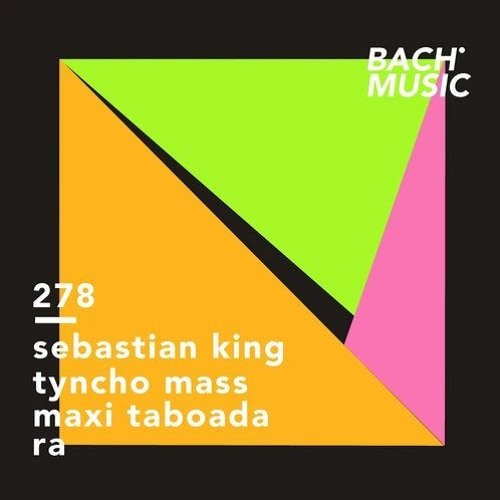 Sebastian King, Tyncho Mass & Maxi Taboada - Osurus (Original Mix) [ BACH MUSIC ]