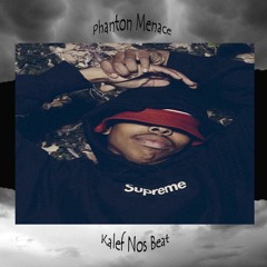 Kalef Nos Beat - "Phanton Menace"