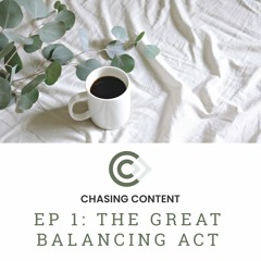 Ep. 1: The Great Balancing Act