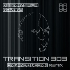RR1969 : Desiray Saija & Rovara - TRANSITION 303 (Orlando Voorn Remix) (Preview)