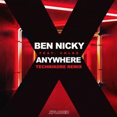 Ben Nicky feat. Chloe - Anywhere (Technikore Remix)