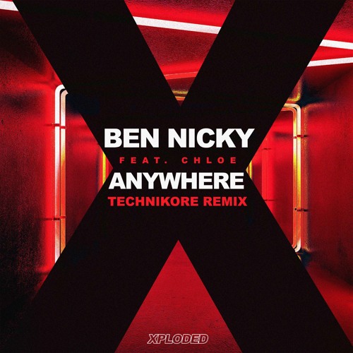 Ben Nicky feat. Chloe - Anywhere (Technikore Remix)