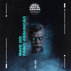 RAVE DO FABIO ASSUNÇÃO - MC KITINHO E MC GW (MEGABAILE DO AREIAS)