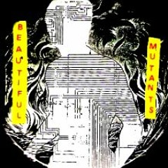 Beautiful Mutants - When I Run Out Of Miracle Whip