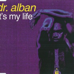 Dr. Alban - It's My Life (Durchblick Remix)