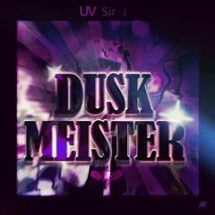 UV Sir J - Duskmeister