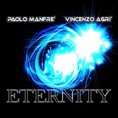 Paolo Manfrè, Vincenzo Agrì - Eternity (cut edit)