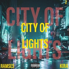 City of Lights (Prod. kira & Ramses)