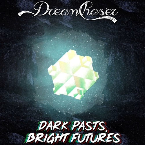 DreamChaser- Never Look Back (Feat. oli quinn)