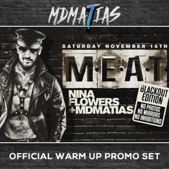 M E A T - NYC BLACKOUT edition Official Warm up Promotional Set