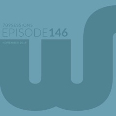709Sessions Episode146 (Nov 2019)