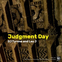 Judgment Day - DJ Tyrone & Leo J (Official Release)