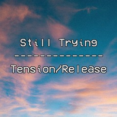 Tension/Release