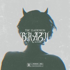 Thc - Brazy (Official)