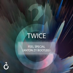 TWICE - Feel Special (Anton zY Hardstyle Bootleg)