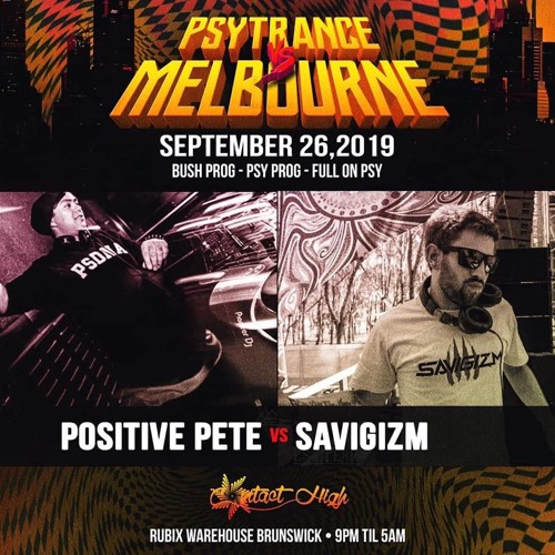Savigizm VS Positive Pete - Psytrance VS Melbourne