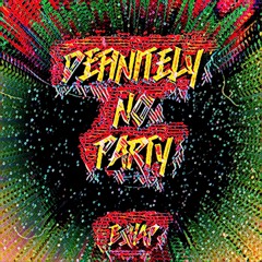 Definitely No Party