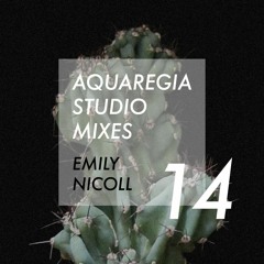Aquaregia Studio Mix No. 14: Emily Nicoll