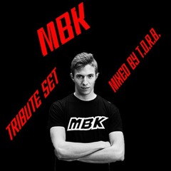 MBK Tribute Set Mixed By T.O.R.B.