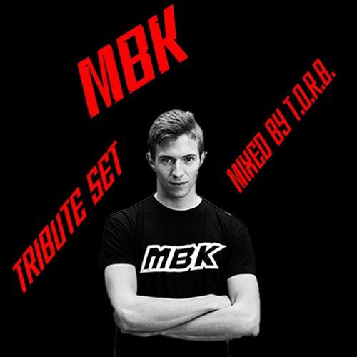 MBK Tribute Set Mixed By T.O.R.B.