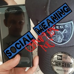 Social Meaning (Prod By Rey)
