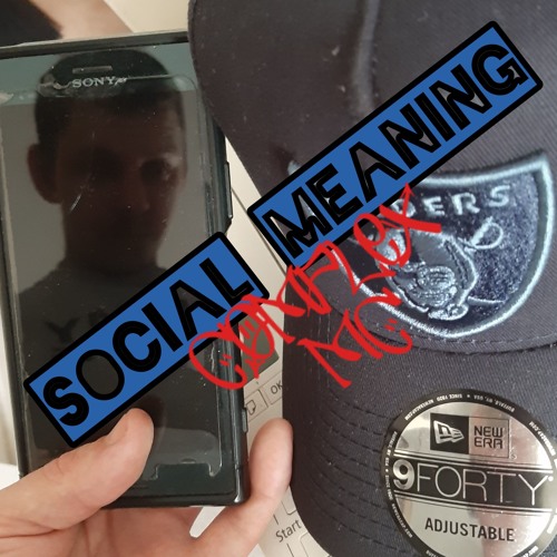 Social Meaning (Prod By Rey)
