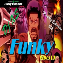 Funky Vibes UK Mixtape - Dj XS April Selection 2019