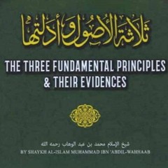 09 - Three Fundamental Principles - Abu Muadh Taqweem Aslam