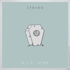R.I.P. Vine (Prod. by Donnie Katana)