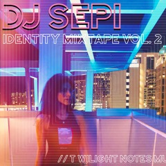 Dj Sepideh - Identity Mixtape Vol. 2