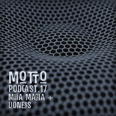 MOTTO Podcast.17 Miia Magia + Lioness