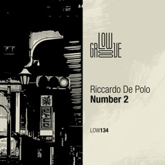 LOW134 : Riccardo De Polo - Slicy (Original Mix)