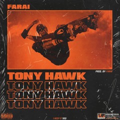 Farai - Tony Hawk