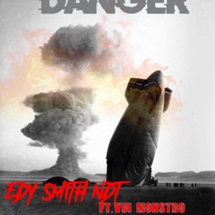Edy Smith Ndt-Danger (ft. Vui Monstro)