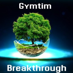 Gymtim - Breaktrough -(Original Mix)