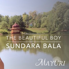 Sundara Bala | The Beautiful Boy | Mayuri