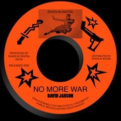 David Jahson - No More War (Dubplate Mix)