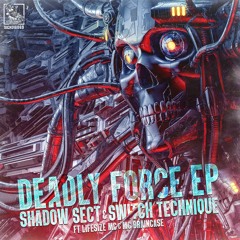 Shadow Sect & Switch Technique - Deadly Force EP