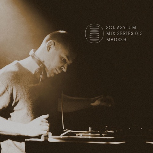 Sol Asylum Mix series- 013 by Madezh