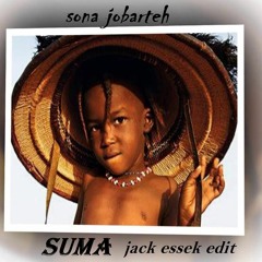 FREE DL Sona Jobarteh - Suma (Jack Essek Edit)
