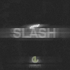 AUDICID - SLASH