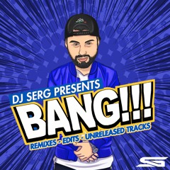 DJ SERG - BANG 2 (preview)