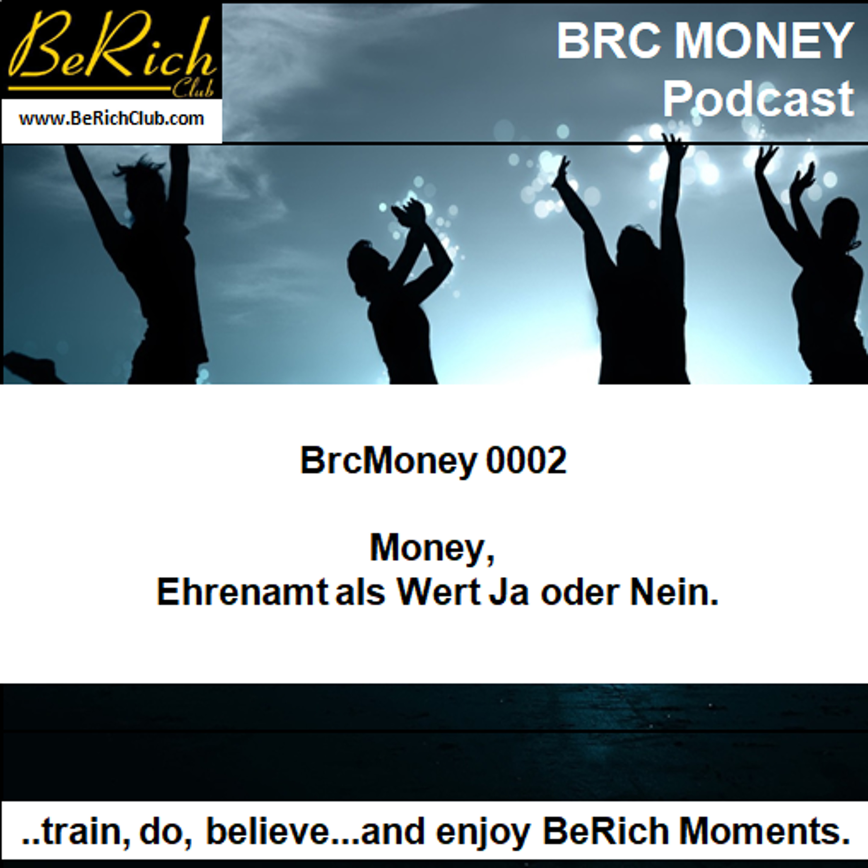 BrcMoney 0002 _ Money Ehrenamt als Wert Ja oder Nein episode artwork