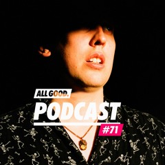 ALL GOOD PODCAST #71: grim104