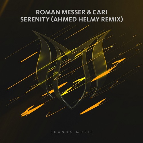 Roman Messer & Cari - Serenity (Ahmed Helmy Remix)