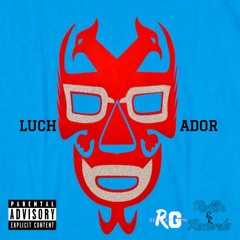 Luchador (Mexico City) [Prod. By Max]