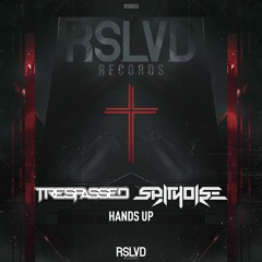 Trespassed & Spitnoise - Hands up † | Official Preview [OUT NOW]
